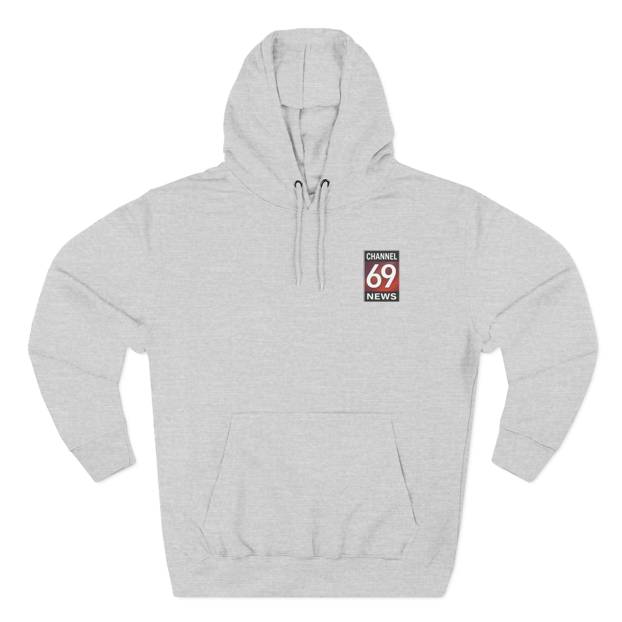 'There's a 100% Chance to Get You Wet!' Funny Channel 69 News Weather Hoodie
