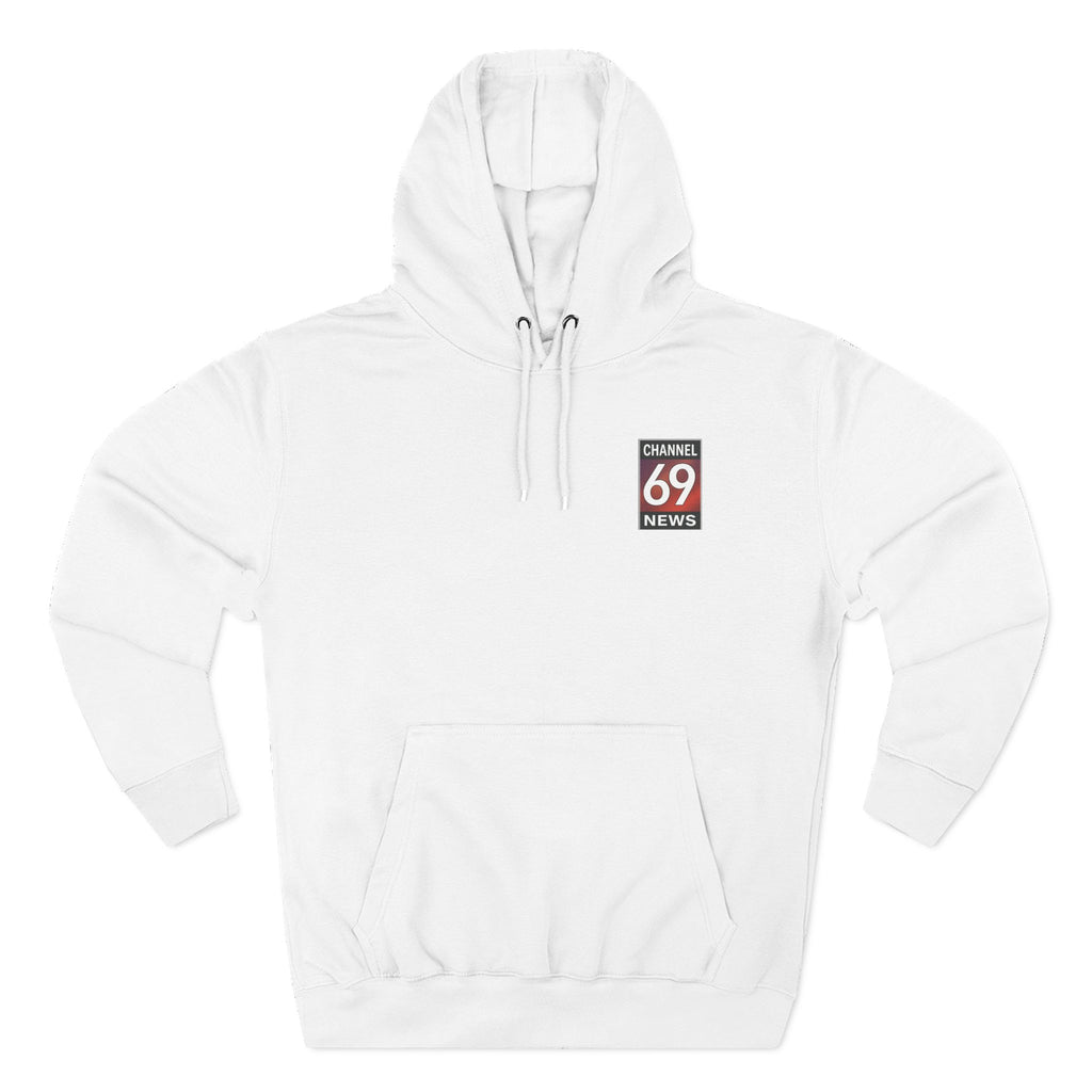 'There's a 100% Chance to Get You Wet!' Funny Channel 69 News Weather Hoodie