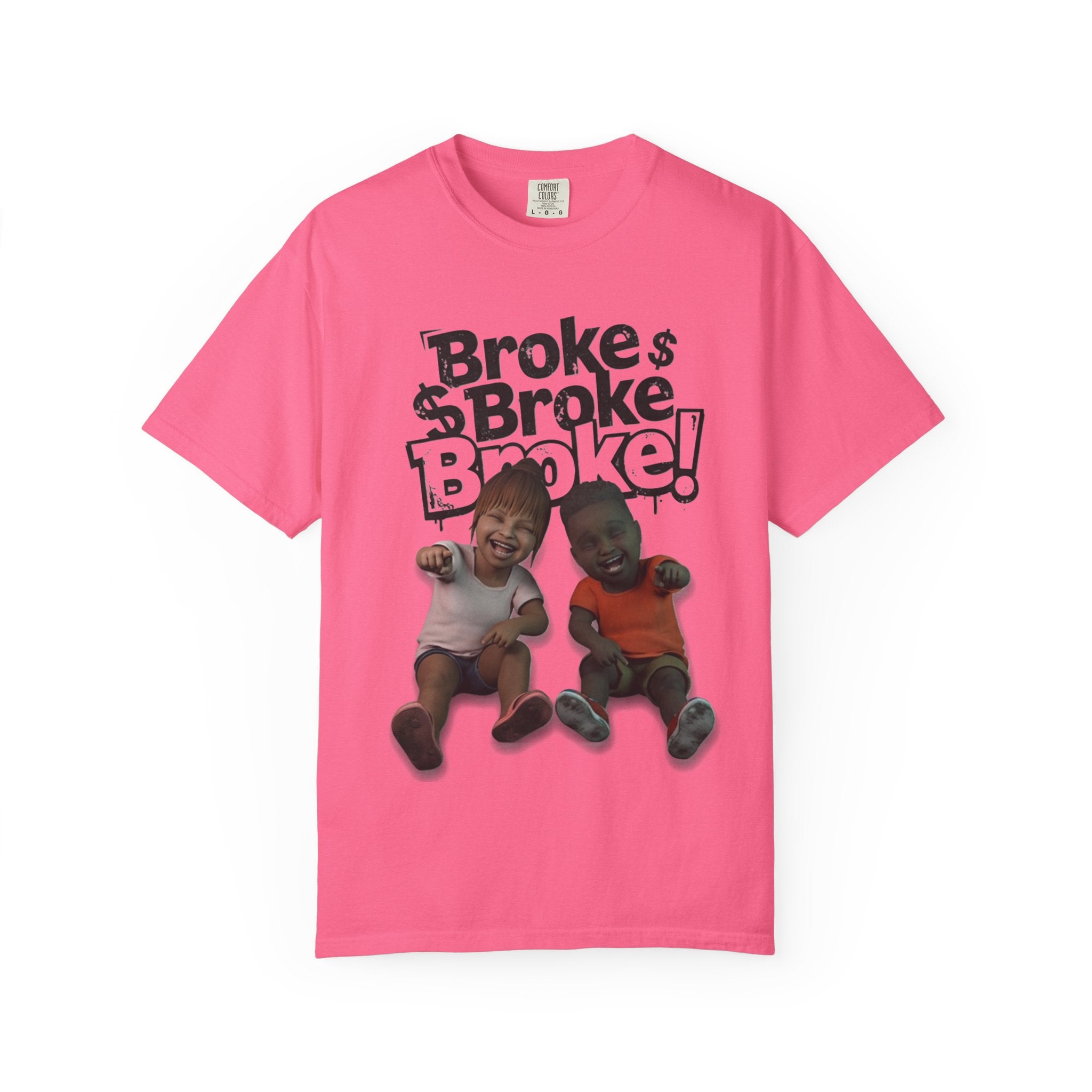 “Broke!” Tee