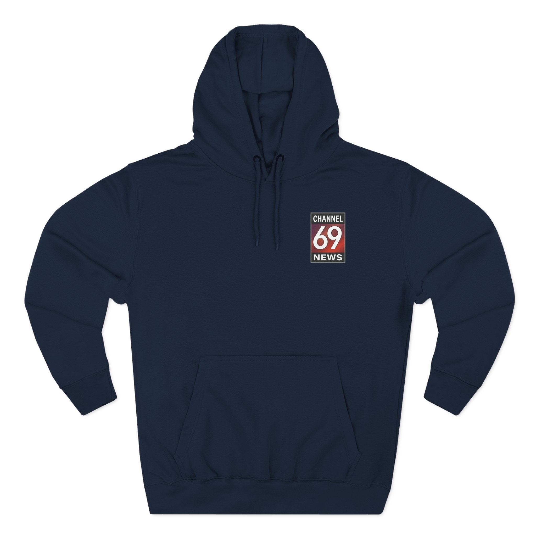"100% Chance to Get You Wet" Channel 69 News Weather Hoodie