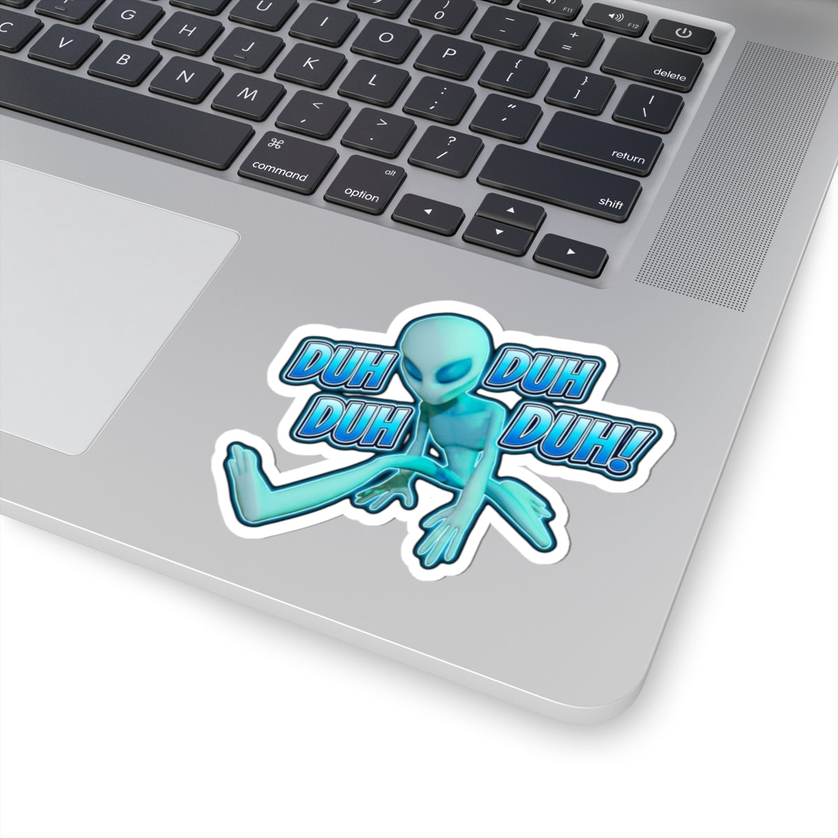 Alien 'Duh Duh Duh! Duh' Kiss-Cut Sticker