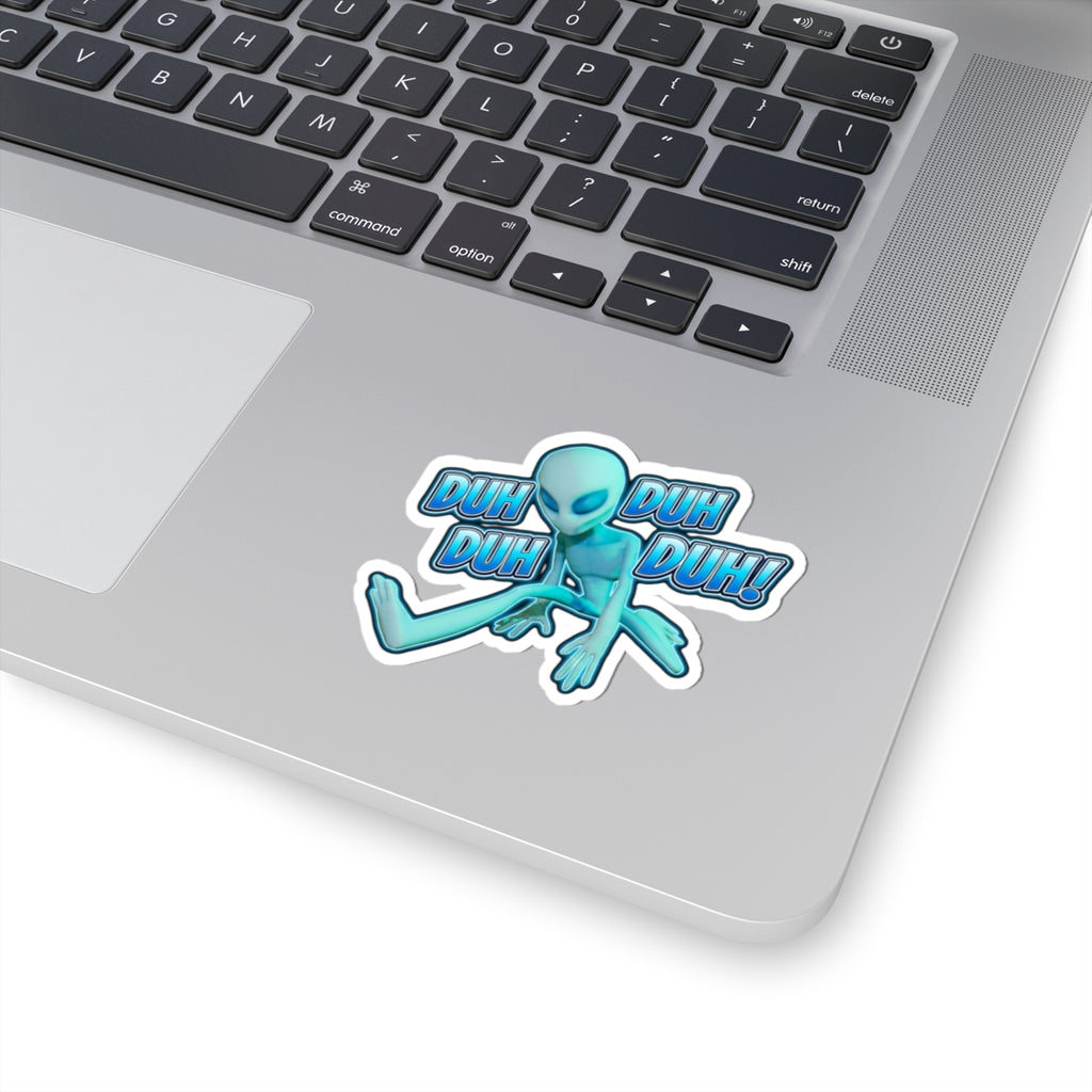 Alien 'Duh Duh Duh! Duh' Kiss-Cut Sticker