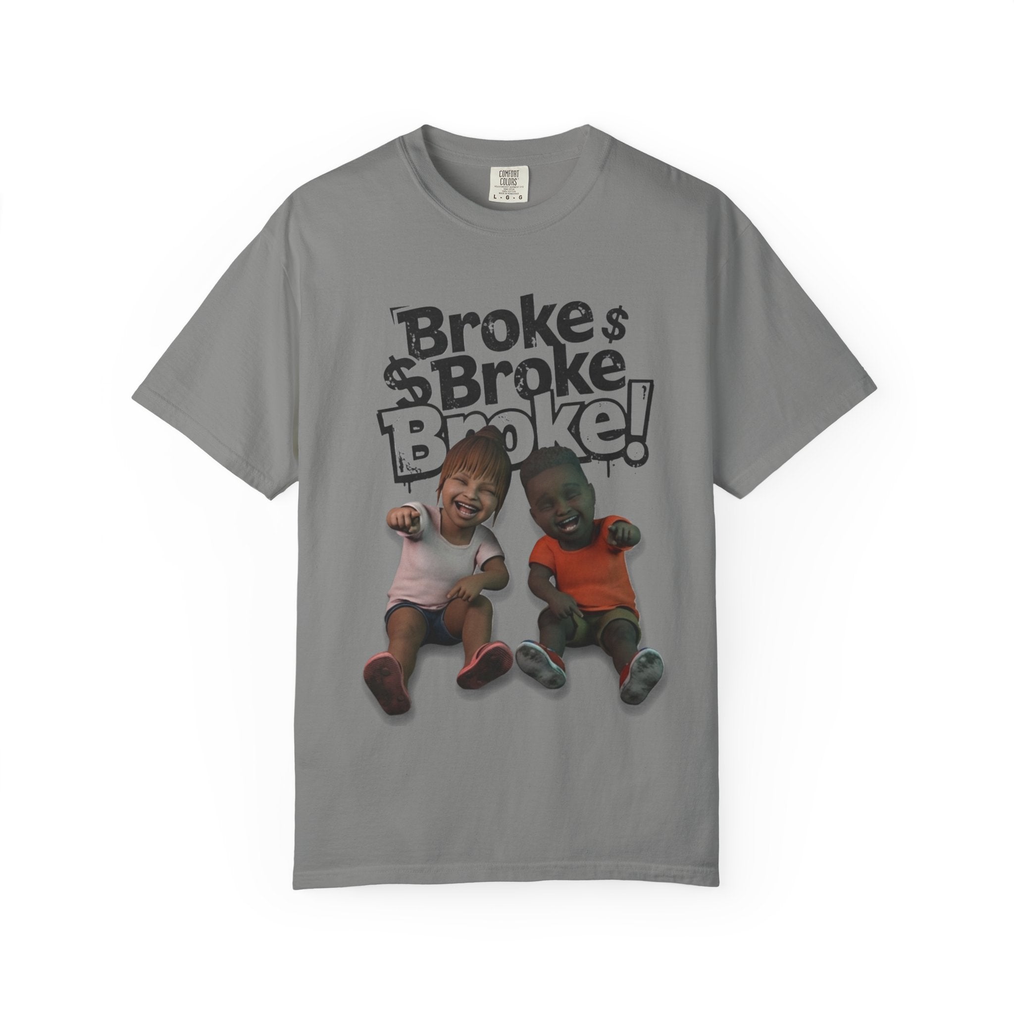 “Broke!” Tee